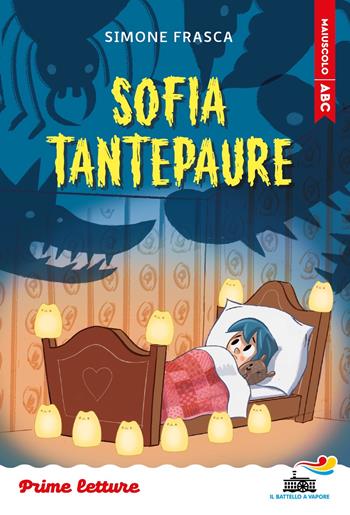 Sofia Tantepaure. Stampatello maiuscolo. Ediz. a colori - Simone Frasca - Libro Piemme 2025, Il battello a vapore. Prime letture | Libraccio.it