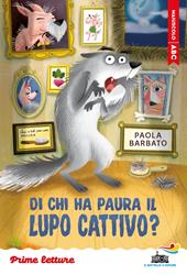 Di chi ha paura il lupo cattivo? Stampatello maiuscolo. Ediz. a colori