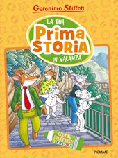 La tua prima storia in vacanza. Leggi, divertiti e colora. Ediz. a colori
