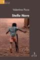 Stelle nere - Valentina Picco - Libro Gruppo Albatros Il Filo 2008, Nuove voci | Libraccio.it