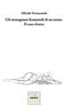Gli immaginari femminili di un uomo. Il caso clinico - Alfredo Vernacotola - Libro Gruppo Albatros Il Filo 2012, Nuove voci | Libraccio.it