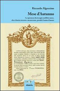 Mese d'autunno - Riccardo Algozzino - Libro Gruppo Albatros Il Filo 2012, Nuove voci | Libraccio.it