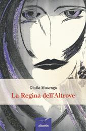 La regina dell'altrove