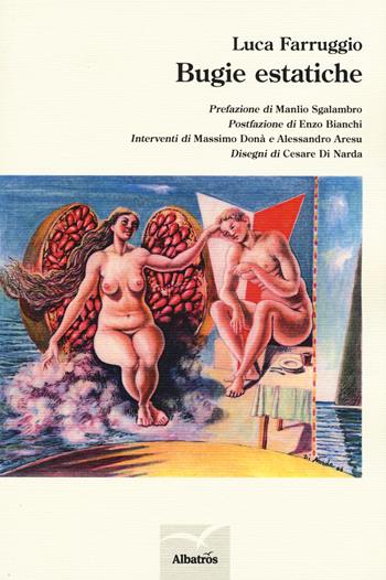 Bugie estatiche - Luca Farruggio - Libro Gruppo Albatros Il Filo 2015, Nuove voci. Le piume | Libraccio.it