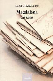 Magdalena. La sfida