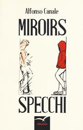 Miroirs. Specchi