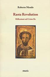 Rasta revolution. Riflessioni sul Cristo Re