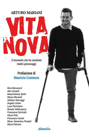 Vita nova. Il momento che ha cambiato tredici personaggi - Arturo Mariani - Libro Gruppo Albatros Il Filo 2017, Gli Speciali | Libraccio.it