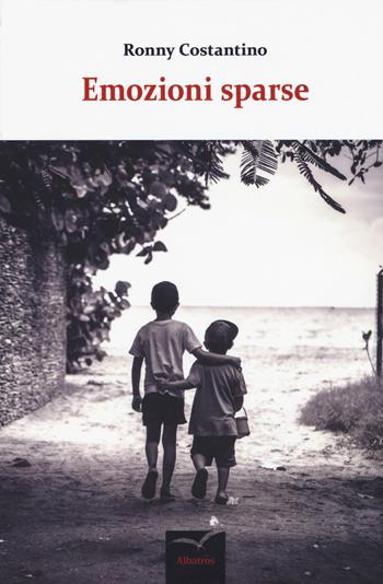 Emozioni sparse - Ronny Costantino - Libro Gruppo Albatros Il Filo 2018, Nuove voci. Confini | Libraccio.it