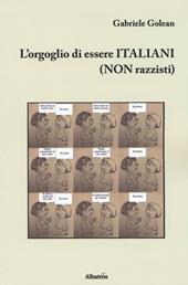 L' orgoglio di essere italiani (non razzisti)