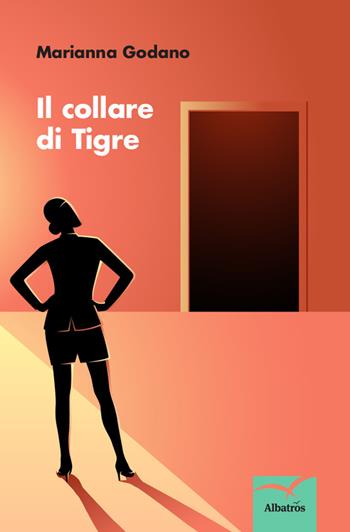 Il collare di Tigre - Marianna Godano - Libro Gruppo Albatros Il Filo 2019, Nuove voci. Confini | Libraccio.it