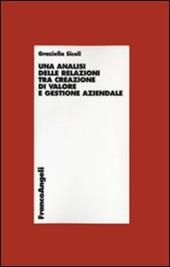 Un' analisi delle relazioni tra creazione di valore e gestione aziendale