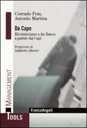 Da capo. Ricominciamo a far banca a partire dai capi