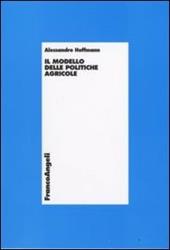 Il modello delle politiche agricole