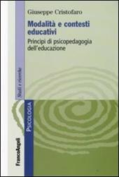 Modalità e contesti educativi. Principi di psicopedagogia dell'educazione