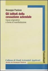 Gli istituti della cessazione aziendale. Cause originatrici e forme di manifestazione