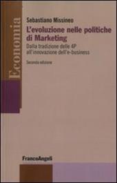 L' evoluzione nelle politiche di marketing. Dalla tradizione delle 4P all'innovazione dell'e-business