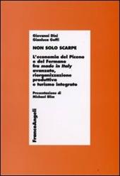 Non solo scarpe. L'economia del Piceno e del Fermano fra made in Italy avanzato, riorganizzazione produttiva e turismo integrato