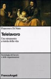 Telelavoro. Uno strumento a tutela della vita