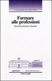 Formare alle professioni. Sacerdoti, principi, educatori