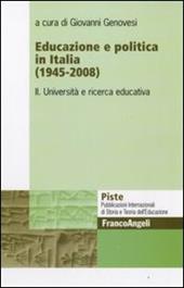 Educazione e politica in Italia (1945-2008). Vol. 2: Università e ricerca educativa.
