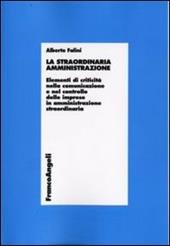 La straordinaria amministrazione. Elementi di criticità nella comunicazione e nel controllo delle imprese in amministrazione straordinaria