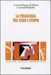 La pedagogia tra sfide e utopie