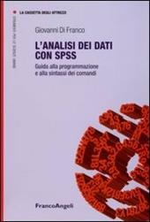 L' analisi dei dati con SPSS. Guida alla programmazione e alla sintassi dei comandi