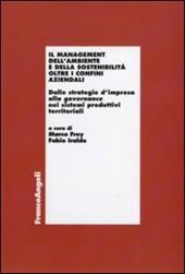 Il management dell'ambiente e della sostenibiltà oltre i confini aziendali. Dalle strategie d'impresa alla governance nei sistemi produttivi territoriali