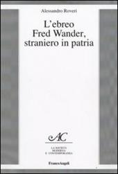 L' ebreo Fred Wander, straniero in patria