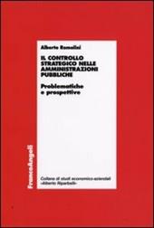 Il controllo strategico nelle amministrazioni pubbliche. Problematiche e prospettive