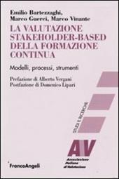 La valutazione stakeholder-based della formazione continua. Modelli, processi, strumenti