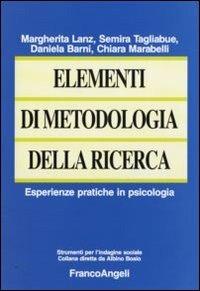 Elementi di metodologia della ricerca. Esperienze pratiche in psicologia  - Libro Franco Angeli 2013, Strumenti per l'indagine sociale | Libraccio.it