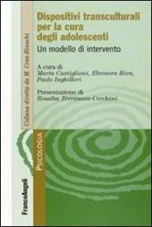 Dispositivi transculturali per la cura degli adolescenti. Un modello di intervento