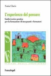 L' esperienza del pensare. Guida teorico-pratica per la formazione di insegnanti e formatori