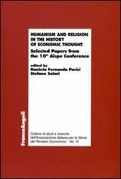 Humanism and religion in the history of economic thought. Selected Papers fron the 10th Aispe Conference