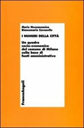 I numeri della città. Un quadro socio-economico del comune di Milano sulla base di fonti amministrative