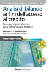 Analisi di bilancio ai fini dell'accesso al credito. Guida per imprese e bancari per la determinazione del rating. Con aggiornamento online