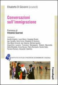 Conversazioni sull'immigrazione  - Libro Franco Angeli 2010, IRES/CGIL-Ist. ricerche econ.-sociali | Libraccio.it
