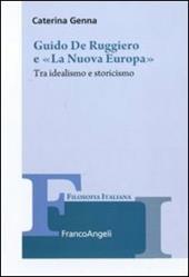 Guido De Ruggiero e «La Nuova Europa». Tra idealismo e storicismo