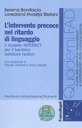 L' intervento precoce nel ritardo di linguaggio. Il modello INTERACT per il bambino parlatore tardivo