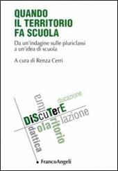 Quando il territorio fa scuola. Da un'indagine sulle pluriclassi a un'idea di scuola