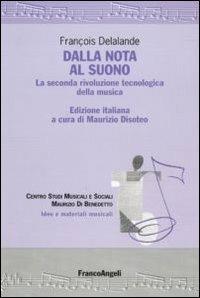 Dalla nota al suono - François Delalande - Libro Franco Angeli 2020 | Libraccio.it