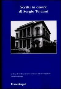 Scritti in onore di Sergio Terzani  - Libro Franco Angeli 2010, Economia - Ricerche | Libraccio.it