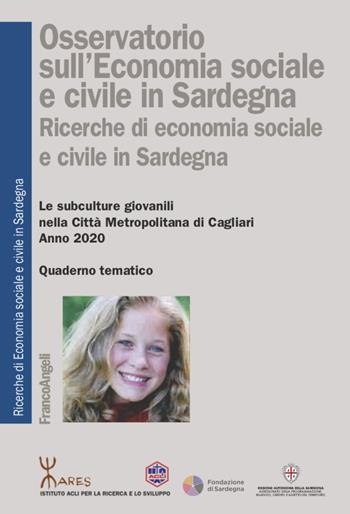 Osservatorio sull'economia sociale e civile in Sardegna. Ricerche di economia sociale e civile in Sardegna  - Libro Franco Angeli 2022, Università-Economia | Libraccio.it
