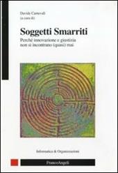 Soggetti smarriti. Perché innovazione e giustizia non si incontrano (quasi) mai