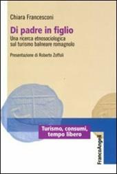 Di padre in figlio. Una ricerca etnosociologica sul turismo balneare romagnolo