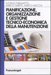 Pianificazione, organizzazione e gestione tecnico-economica della manutenzione