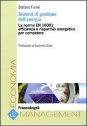 Sistemi di gestione dell'energia. La norma EN 16001: efficienza e risparmio energetico per competere