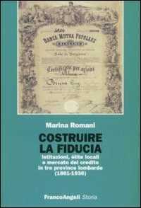 Image of Costruire la fiducia. Istituzioni, élite locali e mercato del cre...
